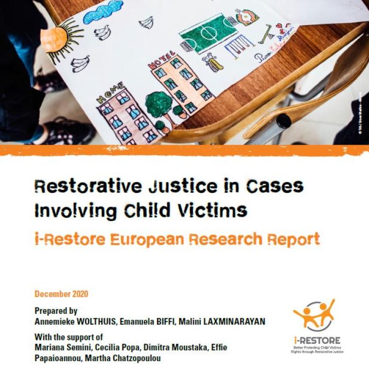 i-RESTORE European Research report on the application of restorative justice in cases involving child victims